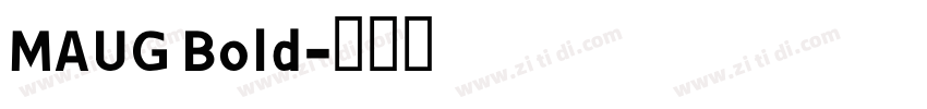 MAUG Bold字体转换